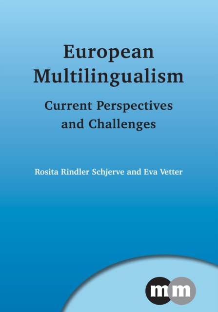 European Multilingualism : Current Perspectives and Challenges, Hardback Book