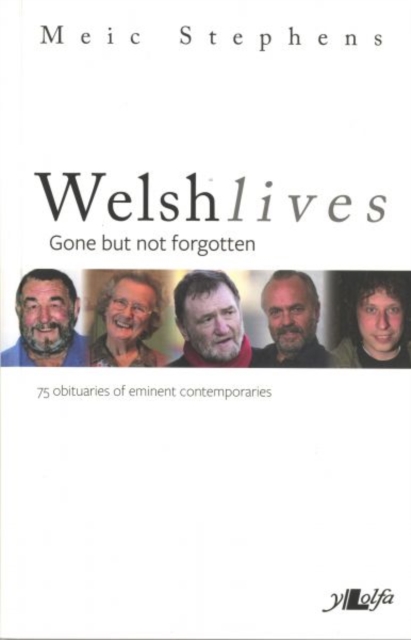 Welsh Lives - Gone but Not Forgotten : Gone but Not Forgotten, Paperback / softback Book