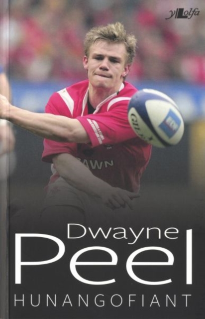 Dwayne Peel - Hunangofiant, Paperback / softback Book
