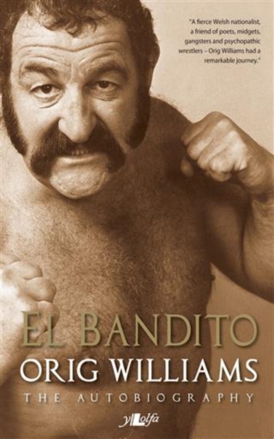 El Bandito - The Autobiography of Orig Williams, EPUB eBook