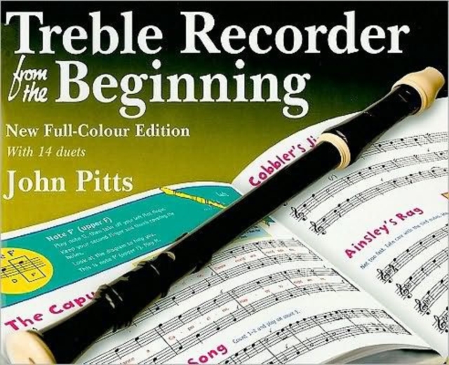 Treble Recorder from the Beginning Pupil's Book : Pupil Book (Revised Full-Colour Edition, Book Book