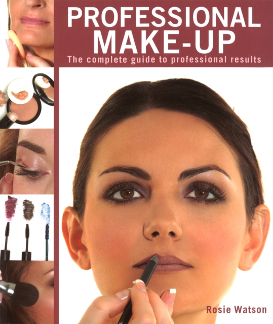 Professional Make-Up : Complete Guide to Professional Results, Paperback / softback Book
