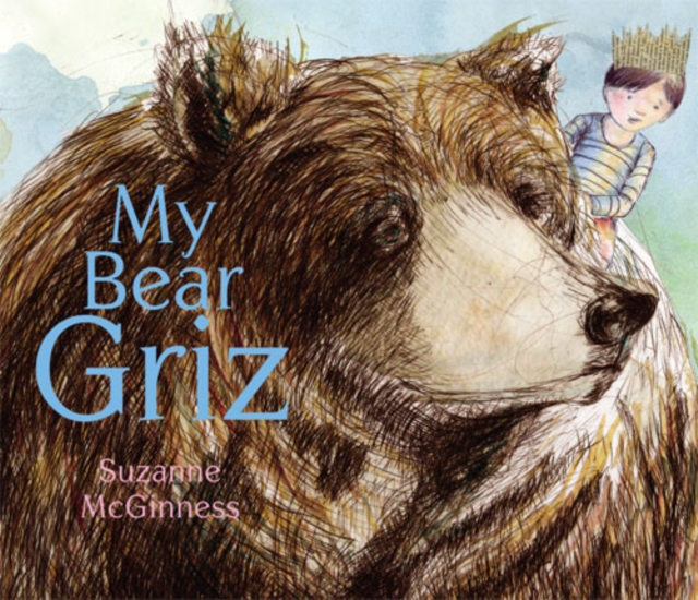 My Bear Griz, Hardback Book