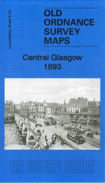 Central Glasgow 1893 : Lanarkshire Sheet 6.10a, Sheet map, folded Book
