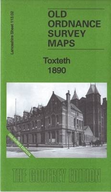 Toxteth 1890: Lancashire Sheet 113.02a : Coloured Edition, Sheet map, folded Book