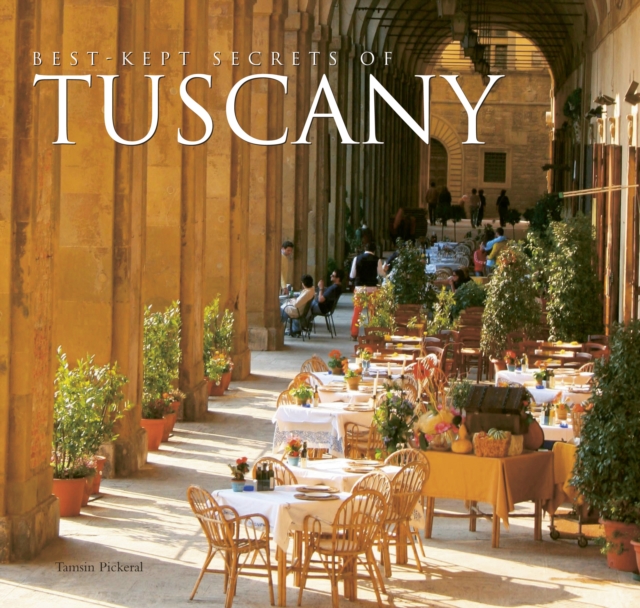 Best-Kept Secrets of Tuscany, Hardback Book