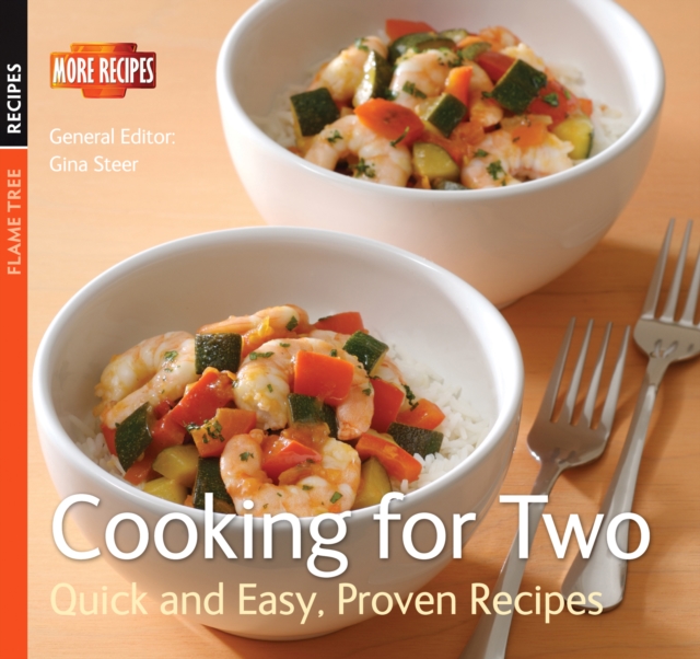 Cooking for Two : Quick & Easy, Proven Recipes, Paperback / softback Book