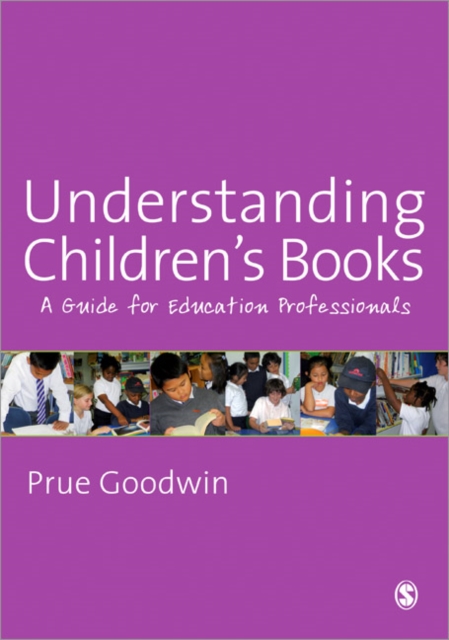 Understanding Children's Books : A Guide for Education Professionals, Paperback / softback Book