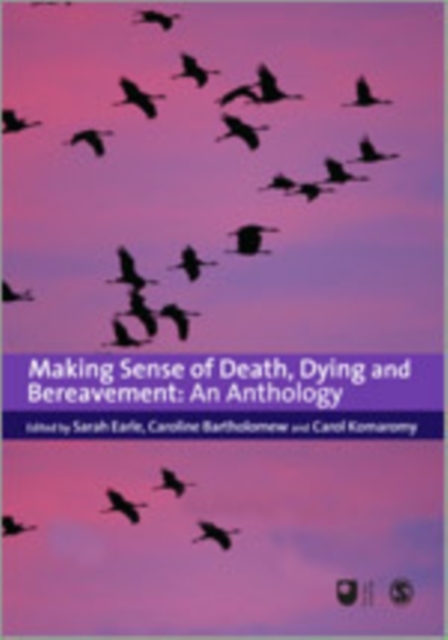 Making Sense of Death, Dying and Bereavement : An Anthology, Hardback Book