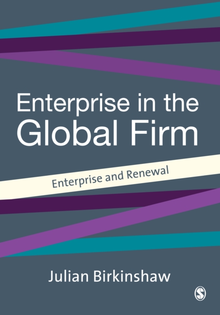 Entrepreneurship in the Global Firm : Enterprise and Renewal, PDF eBook
