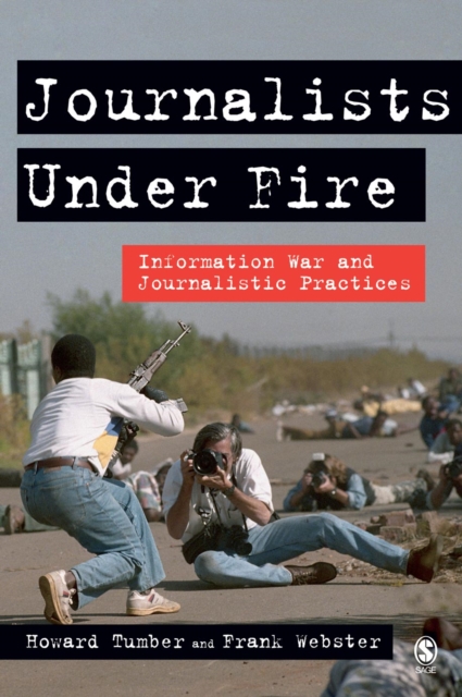 Journalists Under Fire : Information War and Journalistic Practices, PDF eBook