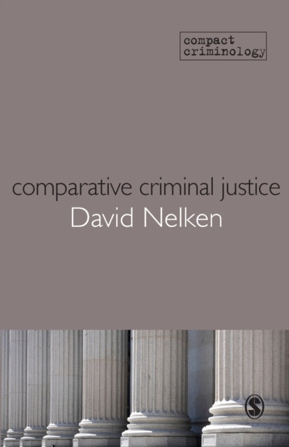 Comparative Criminal Justice : Making Sense of Difference, Paperback / softback Book