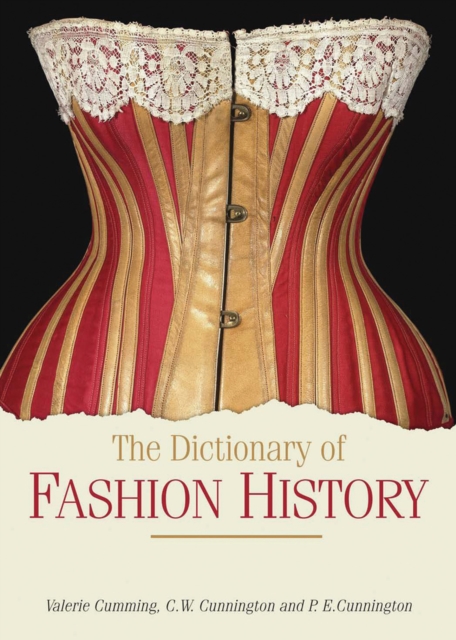 The Dictionary of Fashion History, Paperback Book