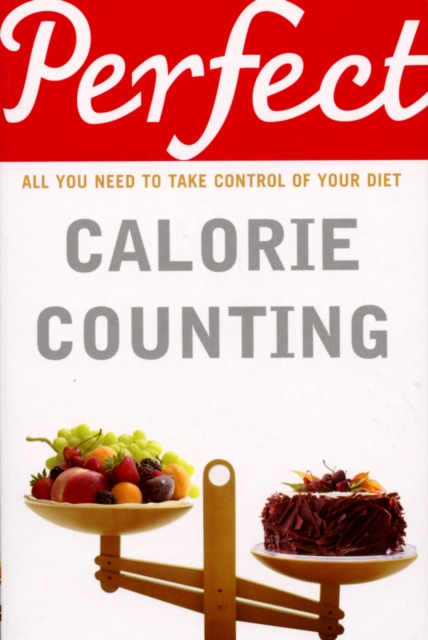 Perfect Calorie Counting, Paperback / softback Book