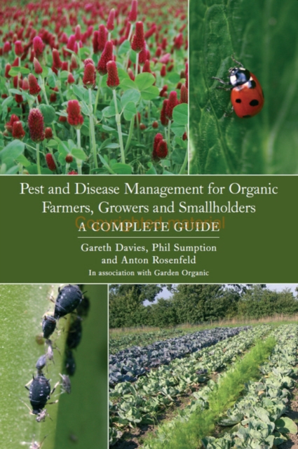 Pest and Disease Management for Organic Farmers, Growers and Smallholders, Paperback / softback Book