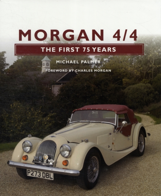 Morgan 4/4: The First 75 Years, Hardback Book