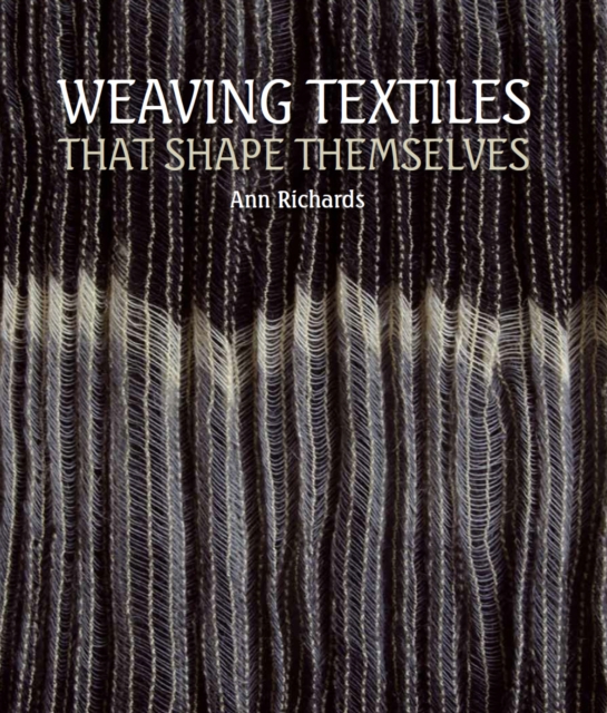 Weaving Textiles That Shape Themselves, Hardback Book