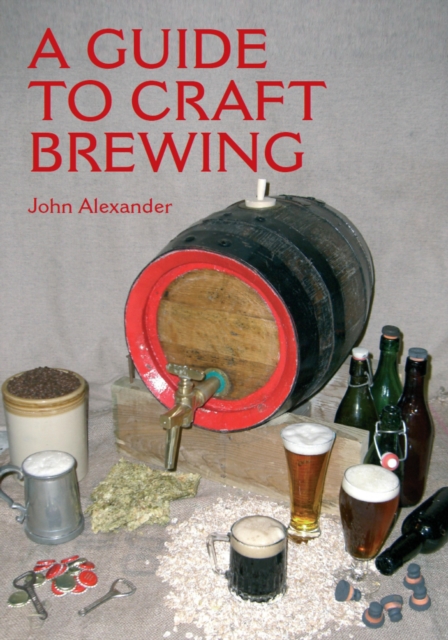 A Guide to Craft Brewing, EPUB eBook