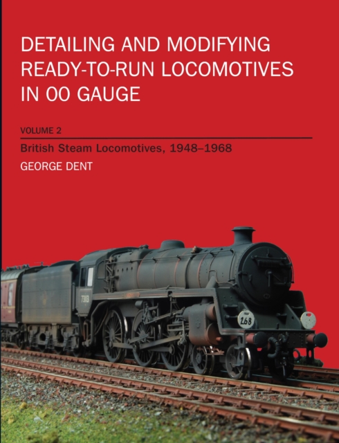 Detailing and Modifying Ready-to-Run Locomotives in 00 Gauge, EPUB eBook