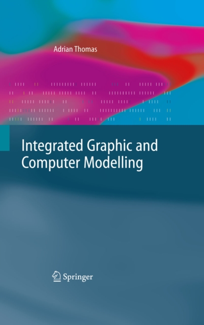 Integrated Graphic and Computer Modelling, PDF eBook