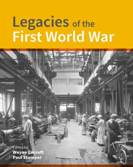 Legacies of the First World War : Building for total war 1914-1918, Hardback Book