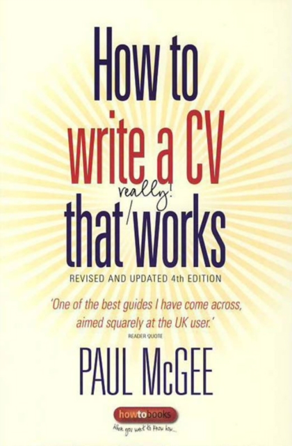 How to write a CV that really works : A Concise, Clear and Comprehensive Guide to Writing an Effective CV, EPUB eBook