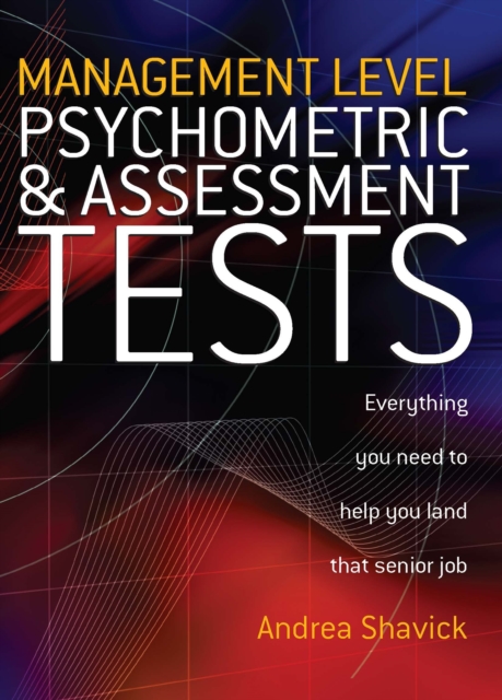 Management Level Psychometric and Assessment Tests : Everything You Need to Help You Land That Senior Job, EPUB eBook