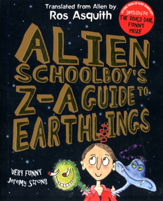 Alien Schoolboy's Z-A Guide to Earthlings, Paperback / softback Book