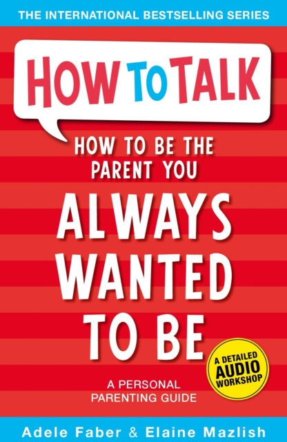 How to Be the Parent You Always Wanted to Be, EPUB eBook