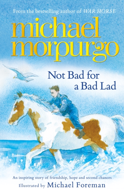 Not Bad For A Bad Lad : a story of friendship, hope and second chances, Paperback / softback Book