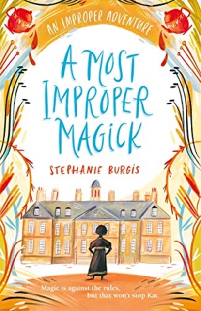 A Most Improper Magick: An Improper Adventure 1, Paperback / softback Book