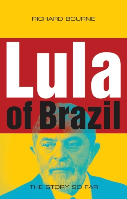 Lula of Brazil : The Story So Far, PDF eBook