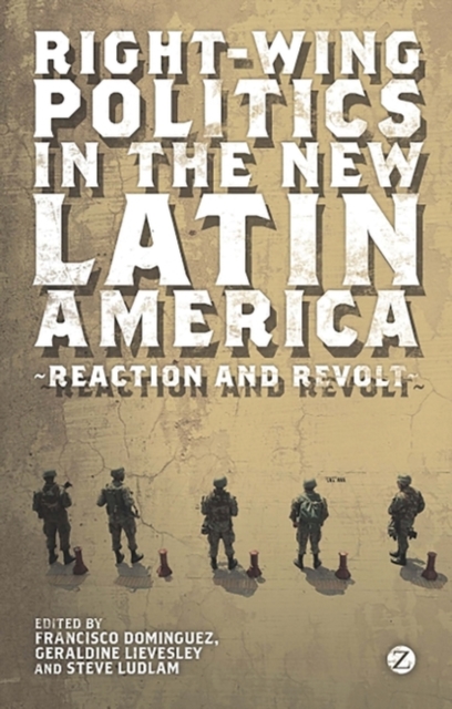 Right-Wing Politics in the New Latin America : Reaction and Revolt, EPUB eBook