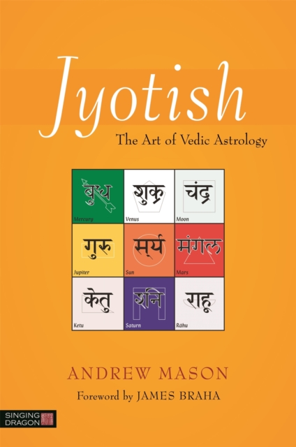 Jyotish : The Art of Vedic Astrology, Paperback / softback Book