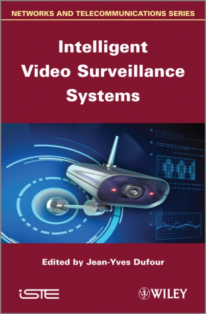 Intelligent Video Surveillance Systems, Hardback Book