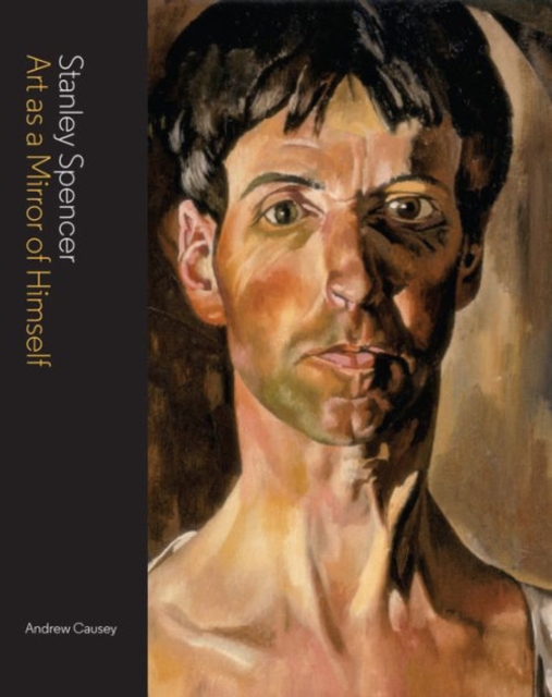 Stanley Spencer : Art as a Mirror of Himself, Hardback Book