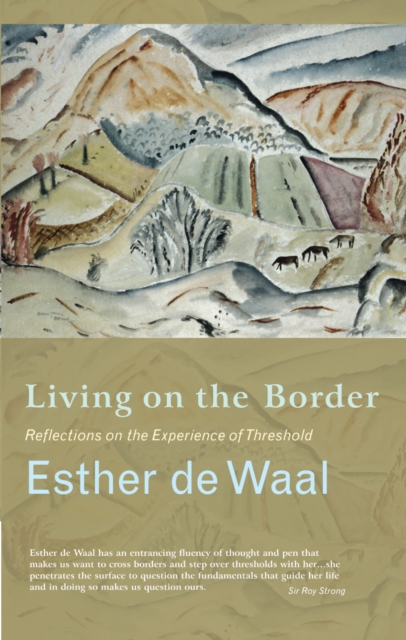 Living on the Border : Reflections on the Experience of Threshold, EPUB eBook