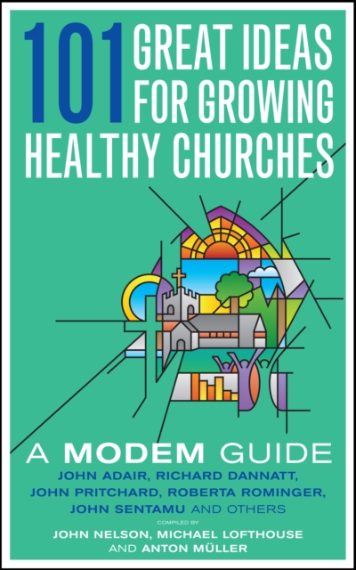 101 Great Ideas for Growing Healthy Churches : A MODEM Guide, EPUB eBook