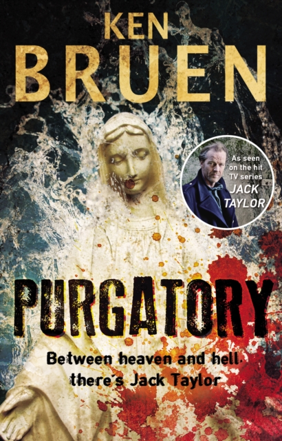 Purgatory : A Jack Taylor Noir Thriller, Paperback / softback Book