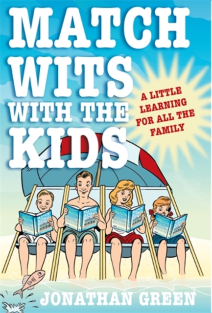 Match Wits with the Kids : A Little Learning for All the Family, Paperback / softback Book