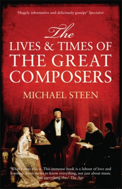 The Lives and Times of the Great Composers, Paperback / softback Book