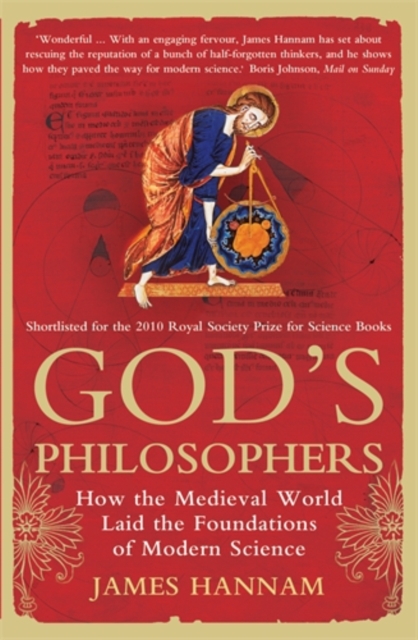 God's Philosophers : How the Medieval World Laid the Foundations of Modern Science, Paperback / softback Book