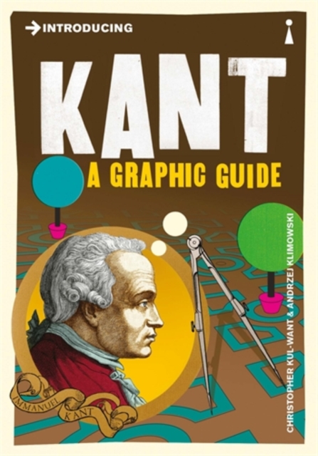 Introducing Kant : A Graphic Guide, Paperback / softback Book