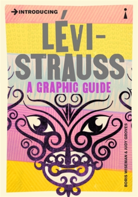 Introducing Levi-Strauss : A Graphic Guide, Paperback / softback Book