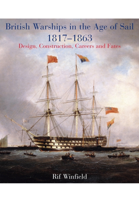 British Warships in the Age of Sail 1817-1863, Hardback Book