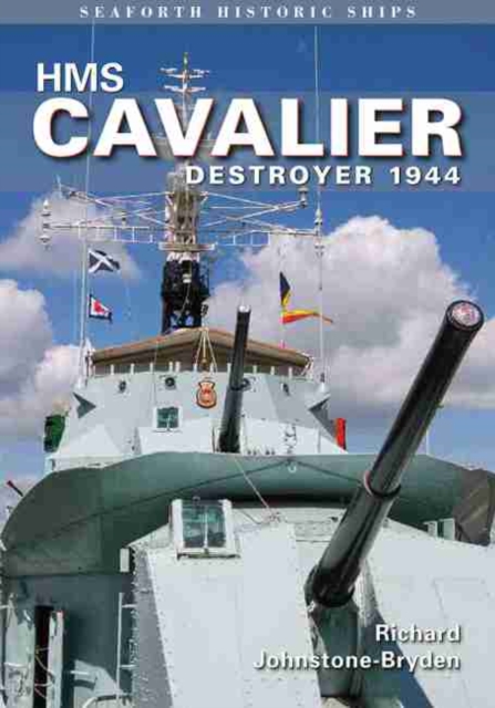 HMS Cavalier: Destroyer 1944, Paperback / softback Book