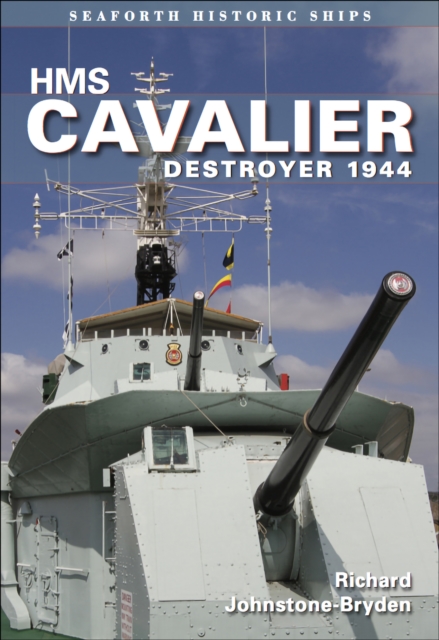 HMS Cavalier : Destroyer 1944, EPUB eBook
