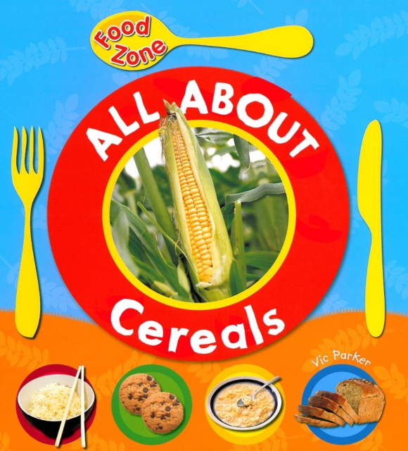 All About Cereals, Paperback Book