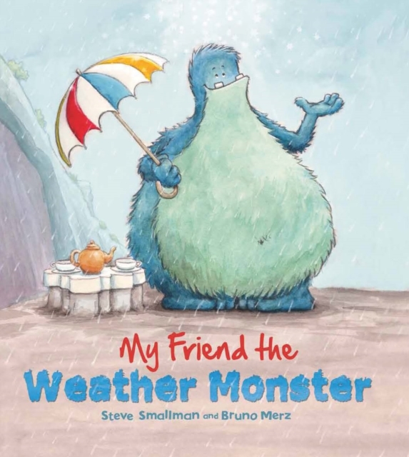 Storytime: My Friend the Weather Monster, Paperback Book