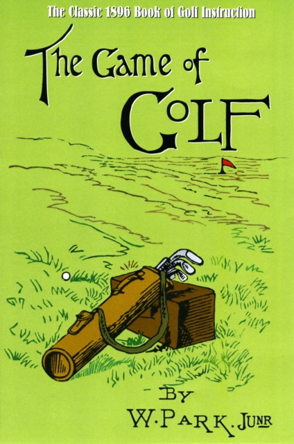 The Game of Golf, Hardback Book